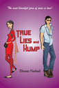 True, Lies and Hump | Ehsaan Nashad | KharidobechoBooks