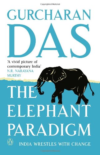 The Elephant Paradigm: India Wrestles with Change | Gurcharan Das | KharidobechoBooks