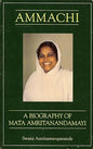 Ammachi: A Biography of Mata Amritanandamayi |  Swami Amritaswarupananda  |  Kharidobechobooks