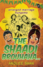 The Shaadi Brouhaha | Anjlee Shah | KharidobechoBooks