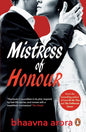 Mistress of Honour | BHAAVNA ARORA