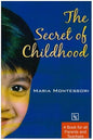 The Secret of Childhood | Maria Montessori | Kharidobechobooks