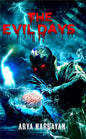 The Evil Days a Spiritual & Suspenseful Science Fiction | ARYA NARRAYAN | KharidobechoBooks