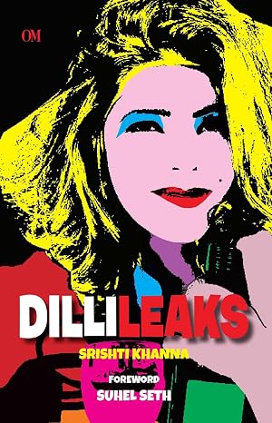 Dillileaks |  Srishti Khanna | Kharidobechobooks