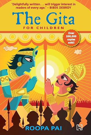 THE GITA FOR CHILDREN | Roopa Pai |  Kharidobechobooks