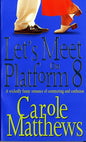 Let's Meet on Platform 8 | Carole Matthews | kharidobechobooks