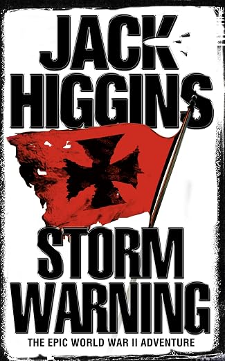 Storm Warning: A Pulse-Pounding WWII Thriller Where Enemies Must Survive the Storm |  Jack Higgins |  Kharidobechobooks