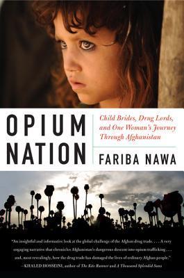 Opium Nation | Fariba Nawa |  Kharidobechobooks