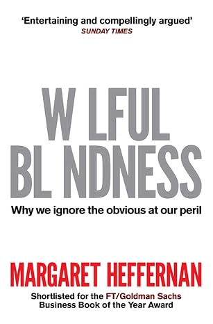 Wilful Blindness | Margaret Heffernan  | Kharidobechobooks