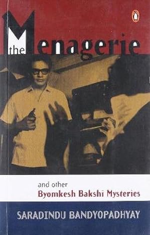 Byomkesh Bakshi (1): Menagerie and other Mysteries |  Bandyopadhyay Saradindu  |  Kharidobechobooks