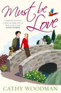 Must Be Love: The Talyton St George Series | Cathy Woodman  |  Kharidobechobooks