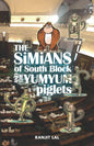 The Simians of South Block and the Yumyum Piglets | RANJIT LAL | KharidobechoBooks