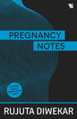 Pregnancy Notes: Before, During & After | Rujuta Diwekar | KharidobechoBooks
