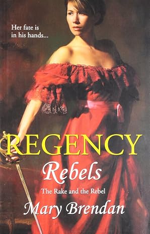 Mira Regency Rebels  |  Mary Brendan | Kharidobechobooks