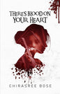 There's Blood On Your Heart | Chirasree Bose | KharidobechoBooks