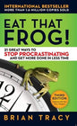 Eat That Frog: 21 Great Ways to Stop Procrastinating and Get More Done in Less Time | Brian Tracy |  Kharidobechobooks