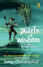 Pearls of Wisdom: A Hilarious Hauntings Adventure | Sonja Chandrachud | Kharidobechobooks