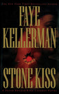 FAYE KELLERMAN STONE KISS | Faye Kellerman (HARD COVER)