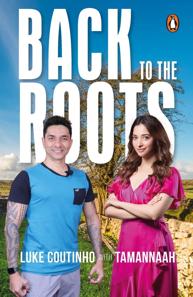 Back To The Roots |  Luke Coutinho, Tamannaah