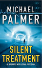 Silent Treatment : Between Medicine and Murder the Line Is Scalpel-Thin | Michael Palmer | kharidobechobooks
