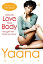How to Love Your Body and Get the Body You Love |  Yaana Gupta | Kharidobechobooks