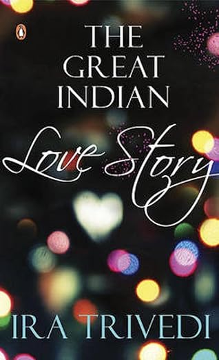 The Great Indian Love Story |  Ira Trivedi  |   Kharidobechobooks