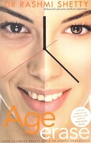Age Erase: Your Ultimate Beauty Bible To Ageing Gracefully | Rashmi Shetty | Kharidobechobooks