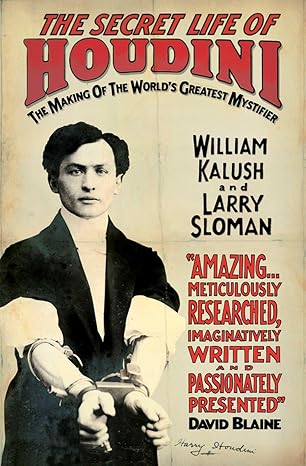 Secret Life of Houdini | William Kalush  | Kharidobechobooks