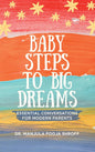 Baby Steps To Big Dreams: Essential Conversations For Modern Parents | Dr. Manjula Pooja Shroff