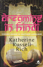 Dreaming Inhindi:Coming Awake Inanother Language | Katherine Russell Rich | KharidobechoBooks