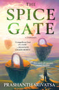 The Spice Gate: A Fantasy | Prashanth Srivatsa | KharidobechoBooks