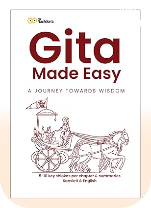 Gita Made Easy | Srimad Bhagavad Gita for Beginners - Short & Simple | 5–10 Key Shlokas from Each of the 18 Chapters with Summaries | For Ages 12+ | Mr Varun Aggarwal | KharidobechoBooks