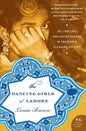 The Dancing Girls of Lahore: Selling Love and Saving Dreams in Pakistan's Pleasure District | Louise Brown | KharidobechoBooks