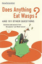 Does Anything Eat Wasps?: And 101 Other Questions   | New Scientist  Mick O'Hare  | Kharidobechobooks