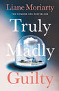 Truly Madly Guilty: From the bestselling author of Big Little Lies, now an award winning TV series | Liane Moriarty | Kharidobechobooks